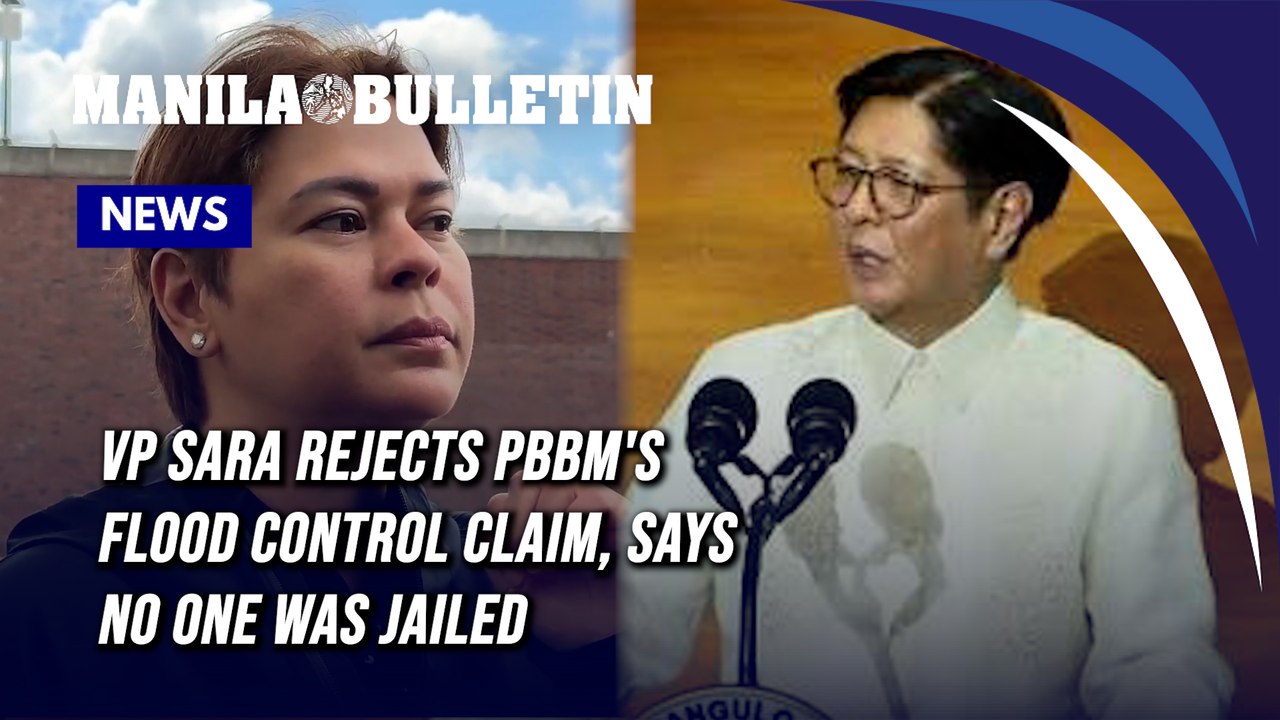 VP Sara rejects PBBM's flood control claim, says no one was jailed