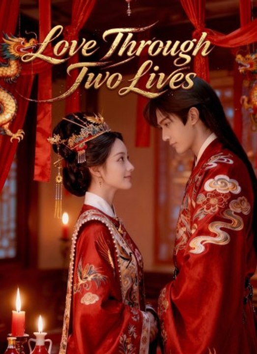 Love Through Two Lives | Full 39 Eps SD Drama 2026