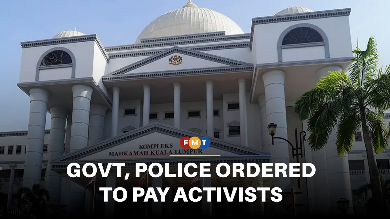 Govt, police ordered to pay activists RM195,000 for wrongful arrests