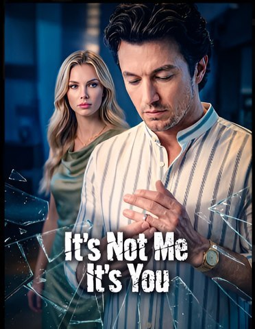 It's Not Me, It's You- Drama FULL MOVIES ENGLISH SUB