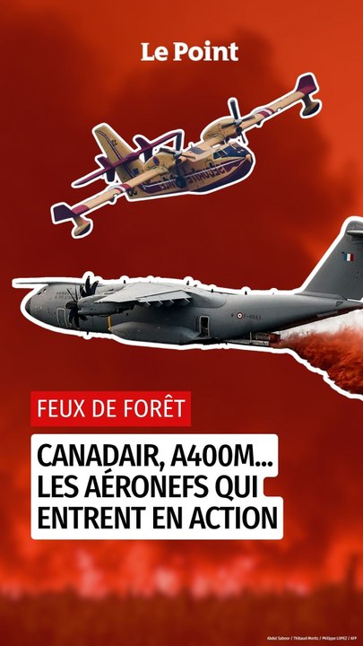 Canadair, Dash, A400M : la France face aux incendies
