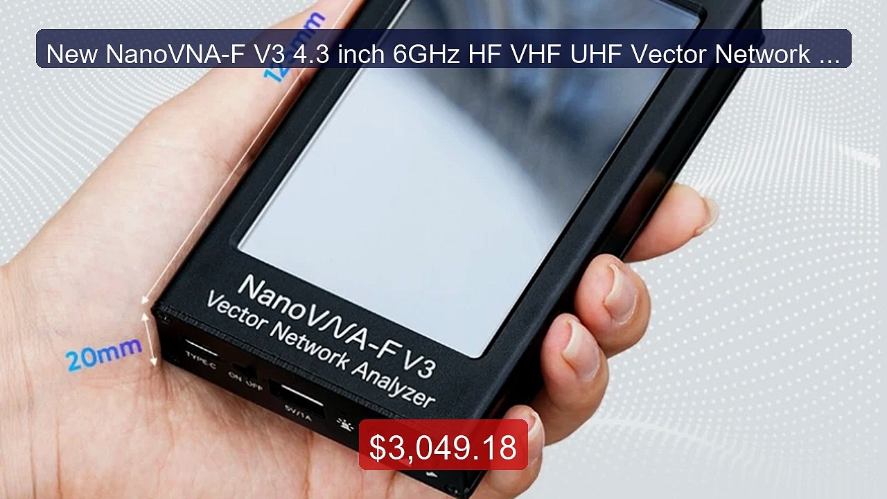 New NanoVNA-F V3 4.3 inch 6GHz HF VHF UHF Vector Network Analyzer A... -- Top Rated 2026 | Buy Now!