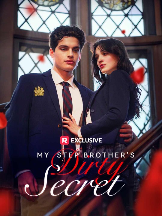 My Stepbrother's Dirty Secret - Parte 1/1 | Episodi 1-62