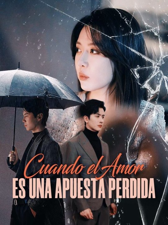[AM] Cuando el Amor es una Apuesta Perdida (Doblado) En Español