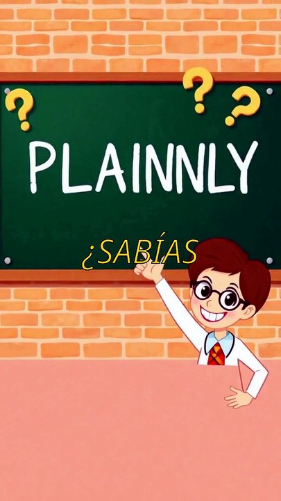 10000 palabras en inglés - ¿Qué significa PLAINLY?