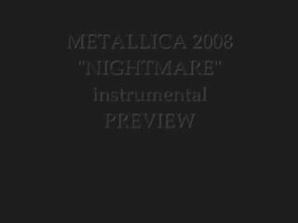Metallica 2008 Nightmare Preview