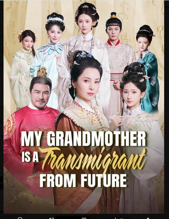My Grandmother is a Transmigrant from Future Chinese Drama - English Sub