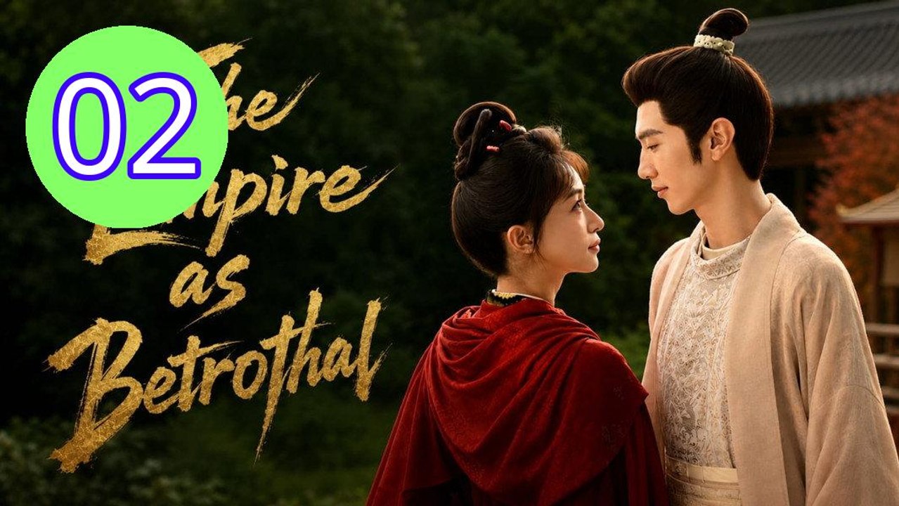 The Empire as Betrothal  Royal Episode 2 Engsub