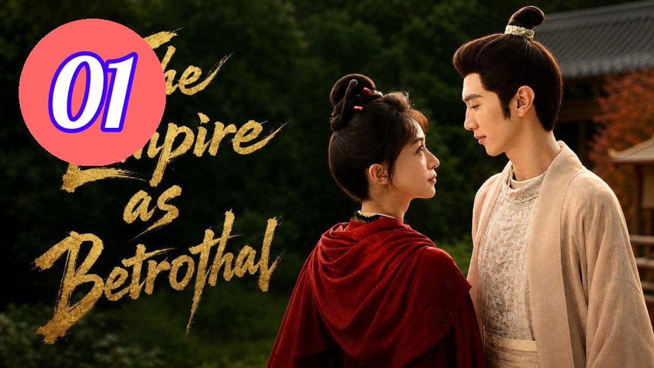 The Empire as Betrothal  Royal Episode 1 Engsub