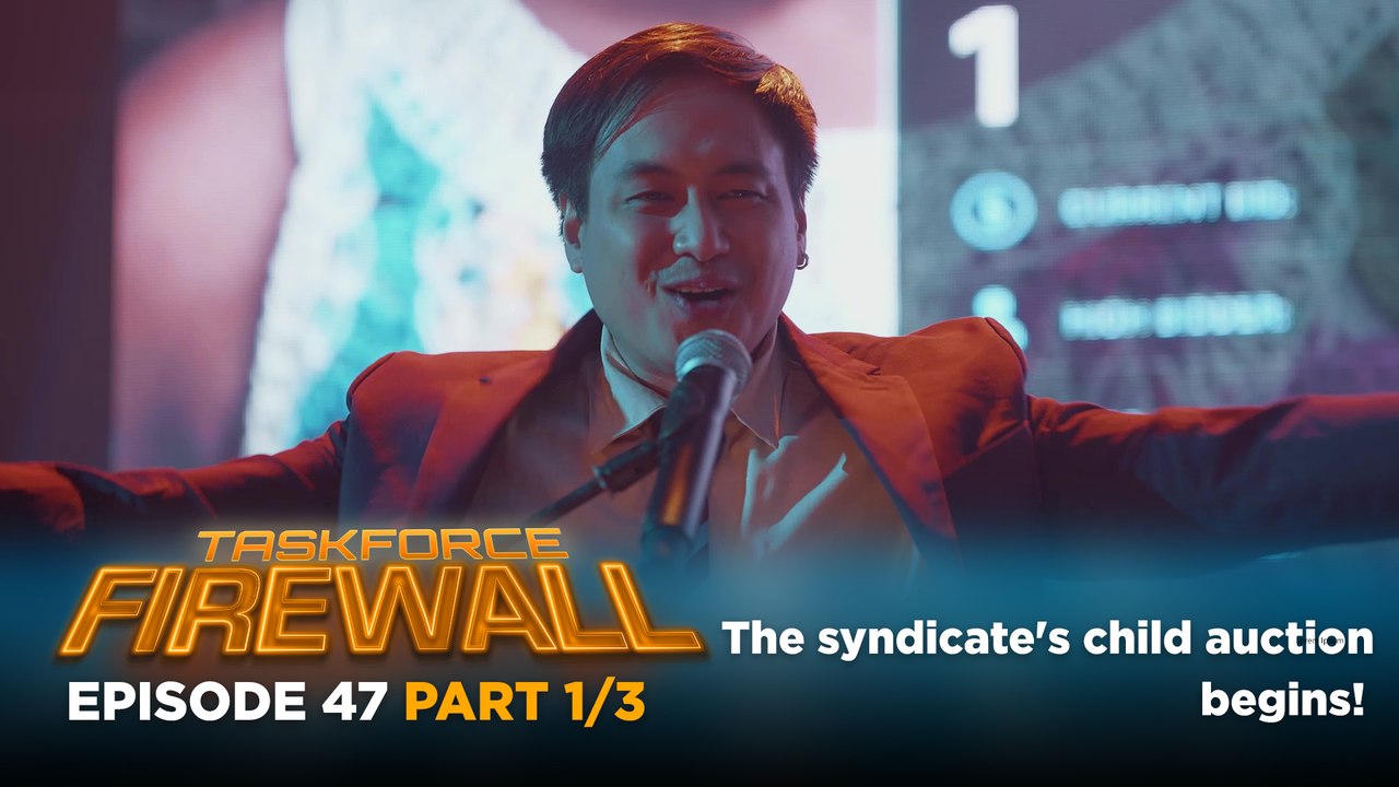 Taskforce Firewall: The syndicate's child auction begins! (Episode 47 - Part 1/3)