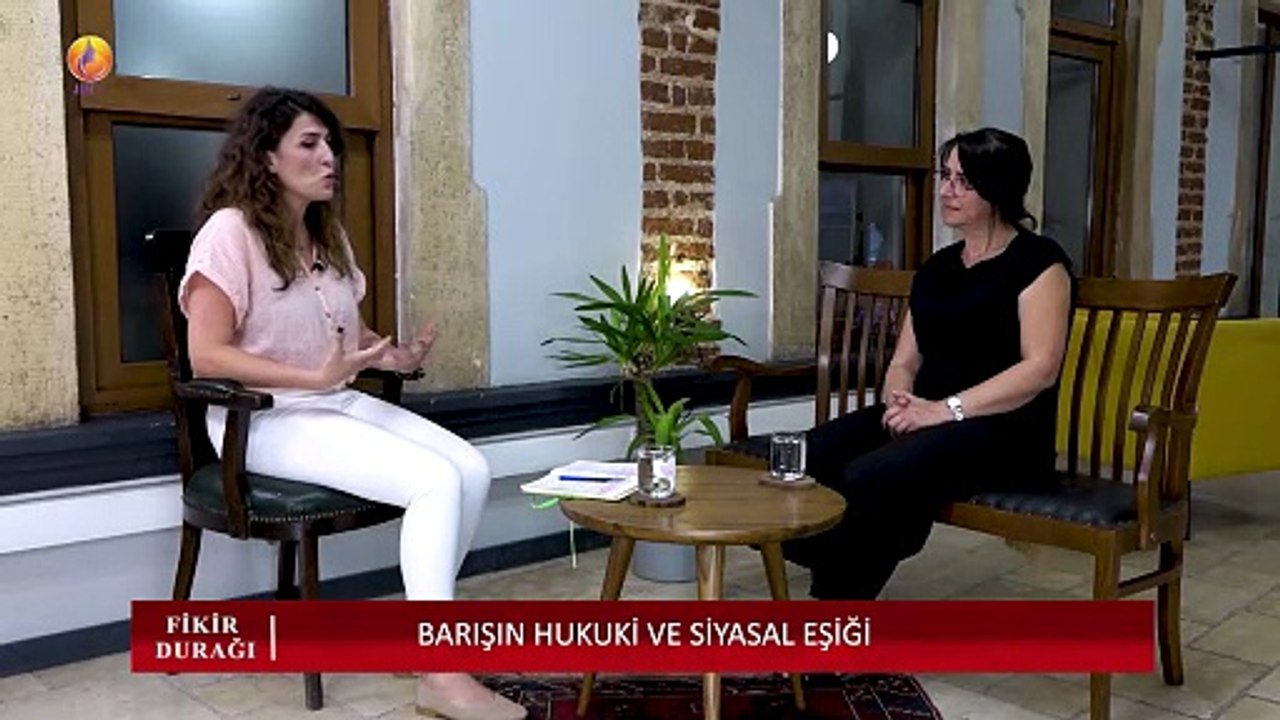 JIN TV |FİKİR DURAĞI-Beste Argat Balcı-Çilem Küçükkeleş-Barışın hukuki ve siyasal eşiği