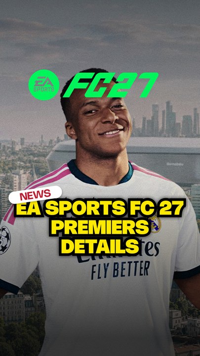 EA Sports FC 27 annoncé, les premiers détails !...