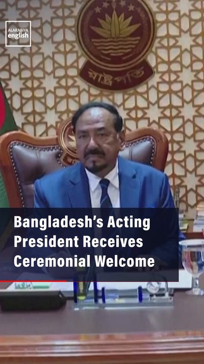 Bangladesh’s Acting President Receives Ceremonial Welcome