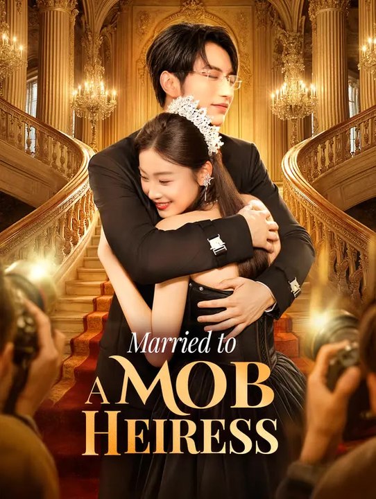 Married to a Mob Heiress | Série Completa | Short Drama Português
