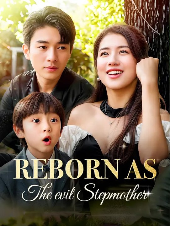 Reborn as the evil stepmother | komplette serie | short drama deutsch