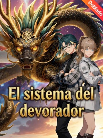 [Doblado]El sistema del devorador En Español