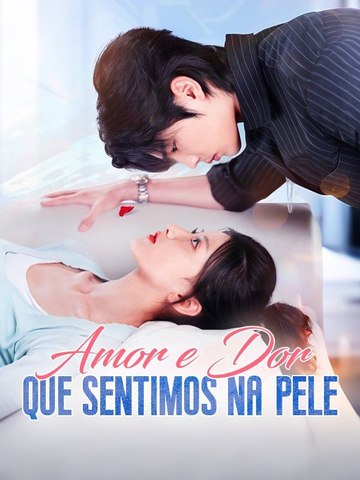 Amor e Dor que Sentimos na Pele (Dublado) En Español