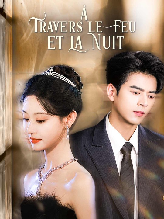 [Doublé Fr] À Travers le Feu et la Nuit Film complet