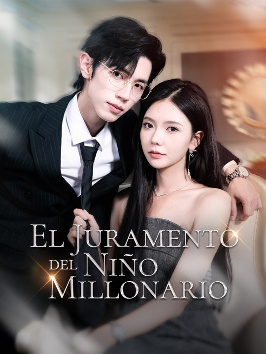 El juramento del niño millonario En Español