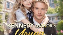 The Kennedy Manor's Young Heiress - FULL EPISODE | Full Short Drama | English Sub 2026