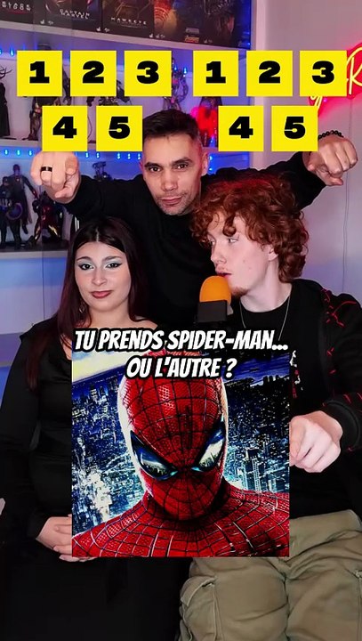 Tu choisis Spider-Man ou l'autre ?