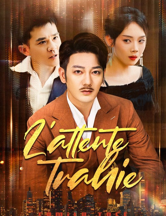 L'attente trahie - Full Drama | French Sub 2026