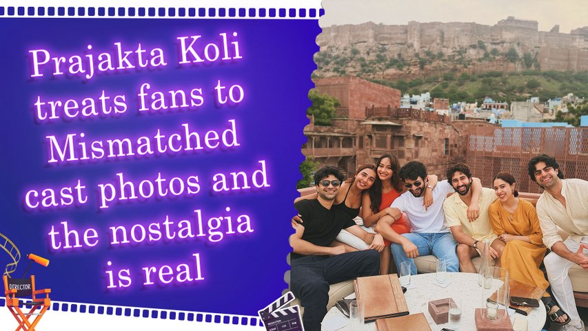 Prajakta Koli shares blissful pics with Mismatched cast and fans can’t stop asking for season 4