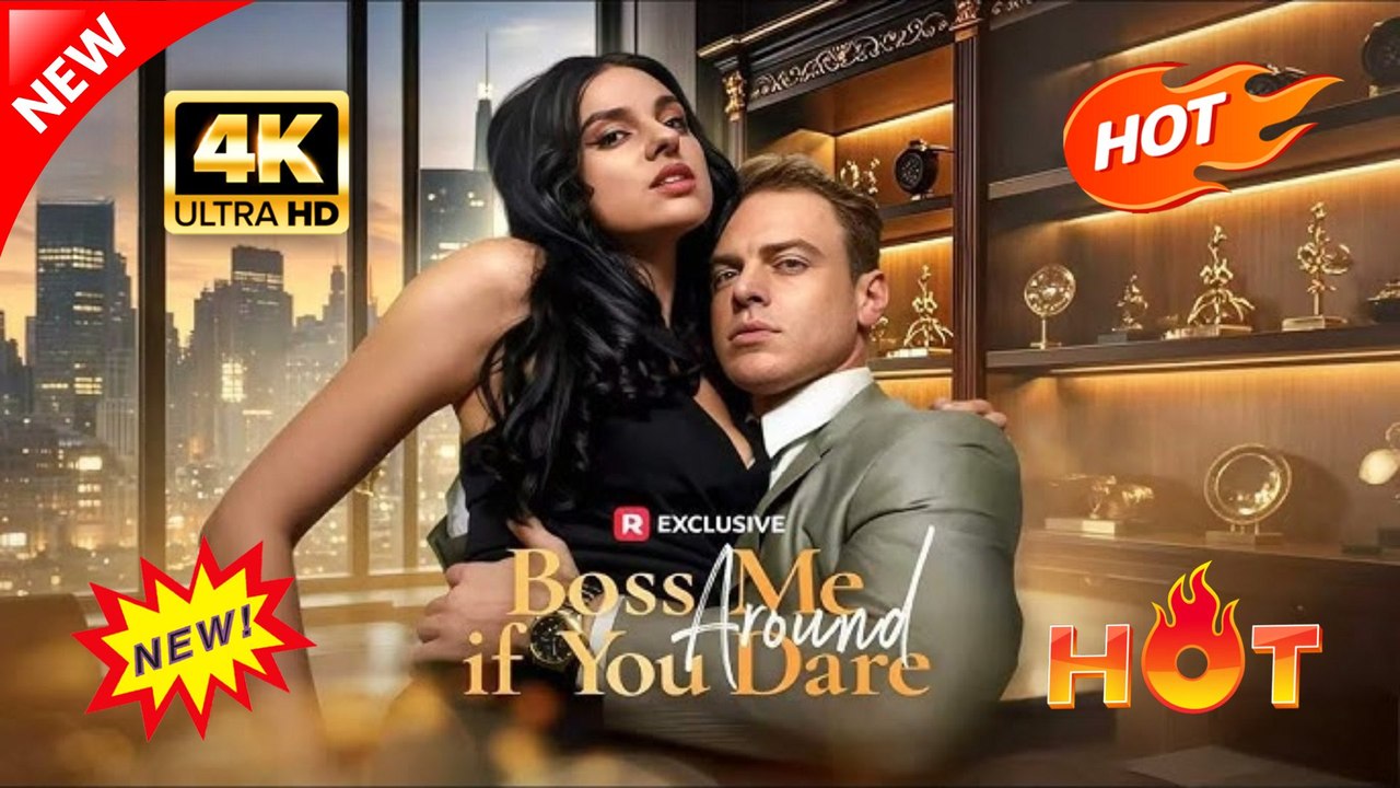 Boss Me Around If You Dare | Hot Drama Full Eng Sub