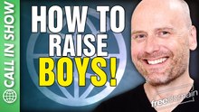 How to Raise BOYS! CALL IN SHOW
