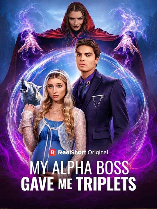 My Alpha Boss Gave Me Triplets  🧡🍏 🔥[Hot 2026] (2026) - FULL ENGSUB