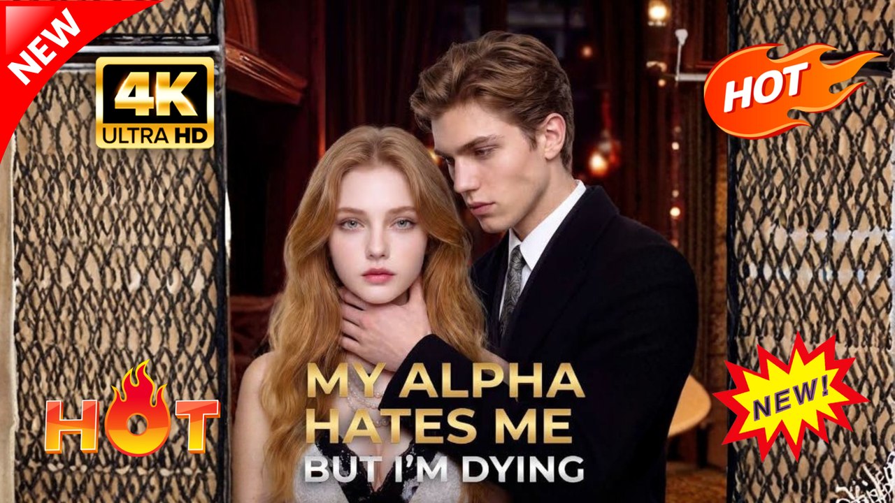 My Alpha Hates Me, But I'm Dying Hot Romance Dramatic