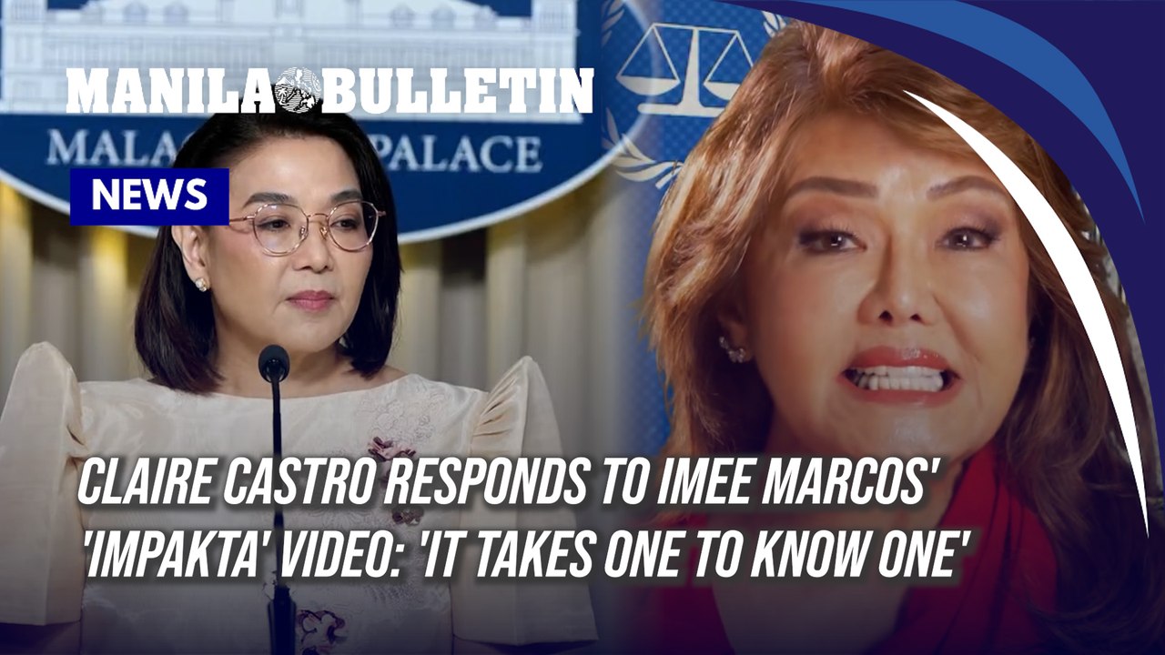 Claire Castro responds to Imee Marcos' 'impakta' video: 'It takes one to know one'