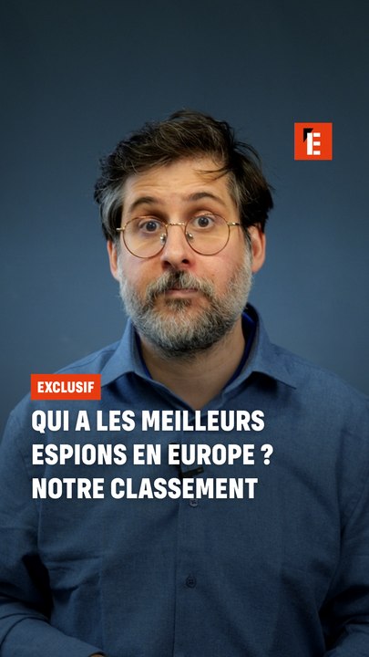 Qui a les meilleurs espions en Europe ? Notre classement