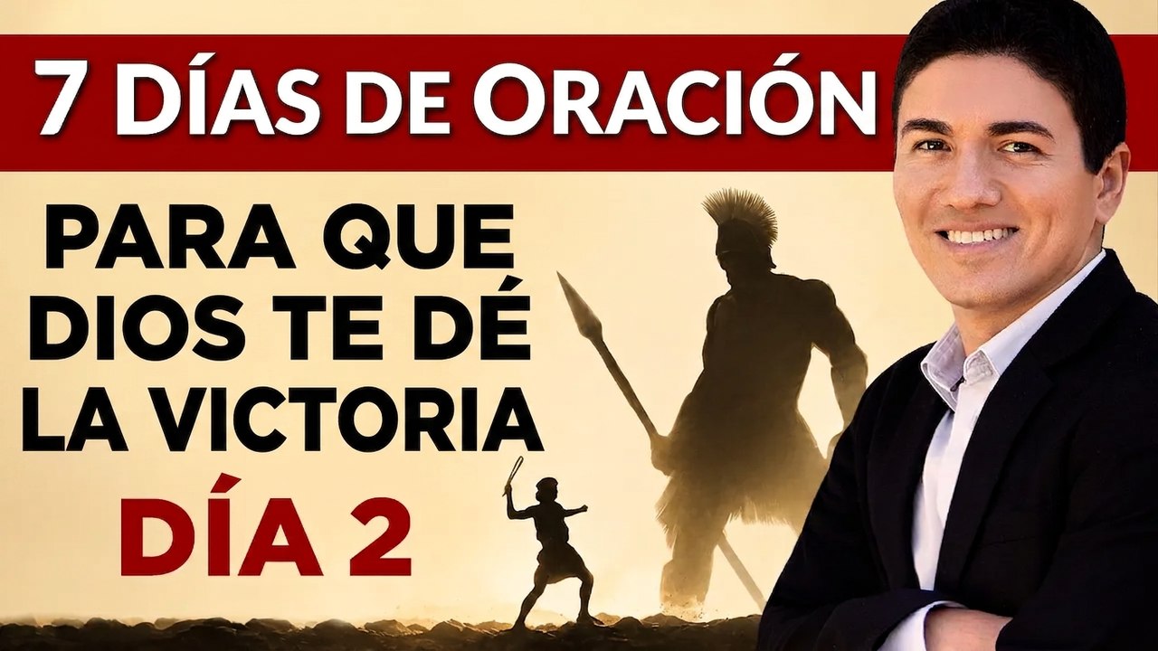 7 días de oración por tu victoria: Día 2