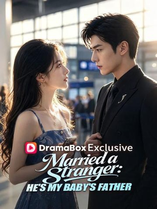 Married a Stranger He's My Baby's Father- Full Drama Movie English Sub