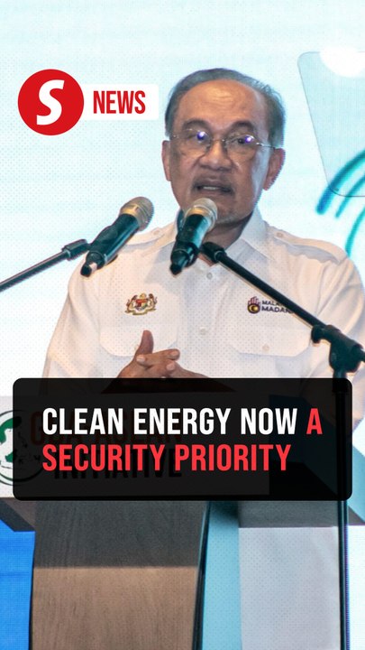 Clean energy transition now a national security imperative, says Anwar