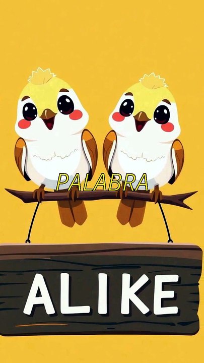 10000 palabras en inglés - ¿Qué significa ALIKE?