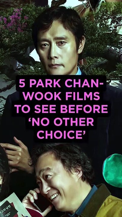 5 Park Chan-Wook Films To See Before _No Other Choice_ #movie