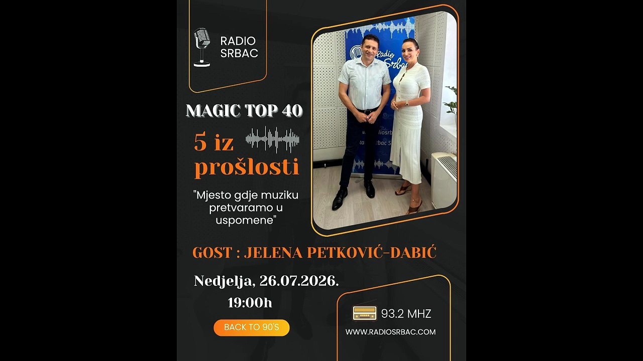 JELENA PETKOVIĆ-DABIĆ | MAGIC TOP 40 | Rubrika "5 iz prošlosti" | Radio Srbac | 26.07.2026.