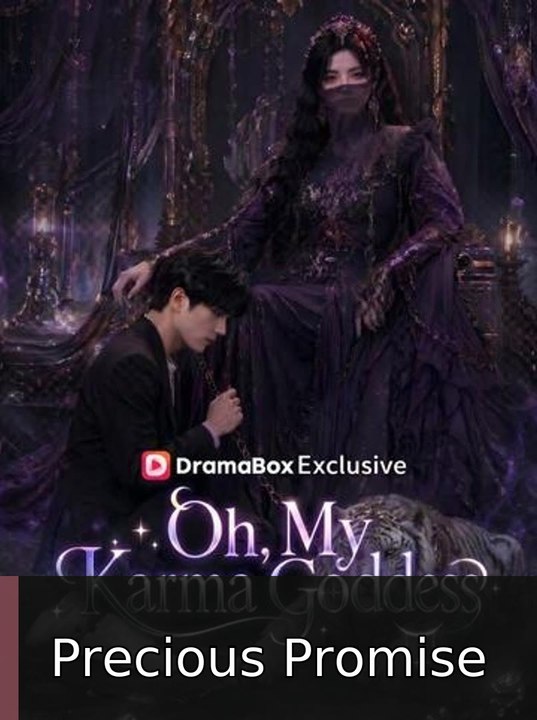 Oh, My Karma Goddess | Precious Promise