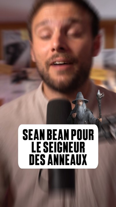 Le sacrifice fou de Sean Bean pour le Seigneur des Anneaux