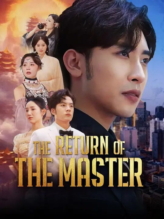 The Return of the Master | Full Series | Short Drama English