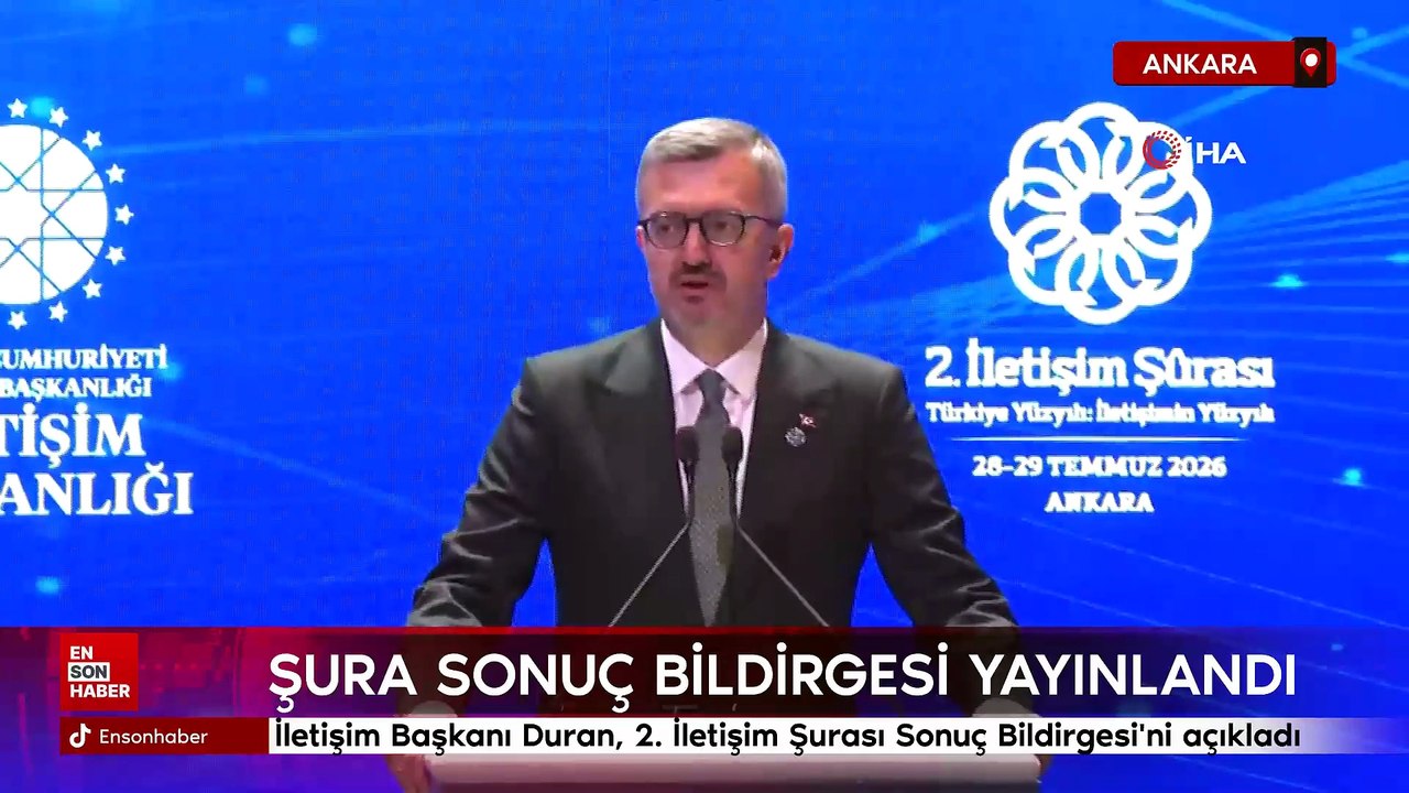 İletişim Başkanı Duran, 2. İletişim Şurası Sonuç Bildirgesi'ni açıkladı