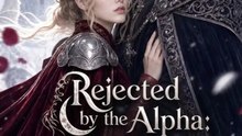 Rejected By The Alpha, I Became The Lycan King - Ep - FULL ✅