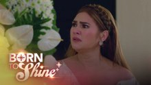 Born To Shine: Dara, nagwala sa burol ni Amelia! (Episode 138)