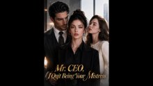Mr. CEO, I Quit Being Your Mistress Completed Movie
