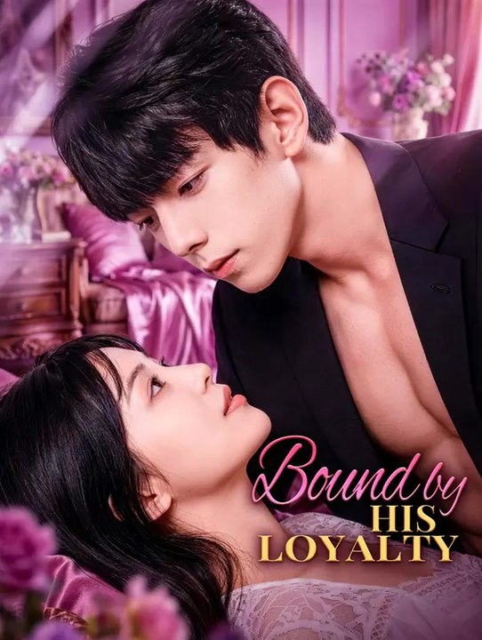 Bound by his loyalty | komplette serie | short drama deutsch