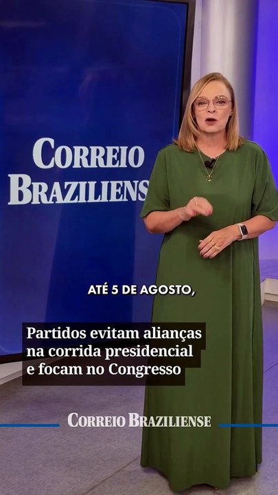 Partidos evitam alianças na corrida presidencial e focam no Congresso