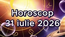 Horoscop 31 iulie 2026 - oferit de horoscop-urania.org