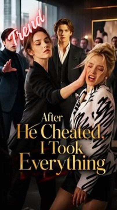 After He Cheated I Took Everything (2026) | English Dub Short Series